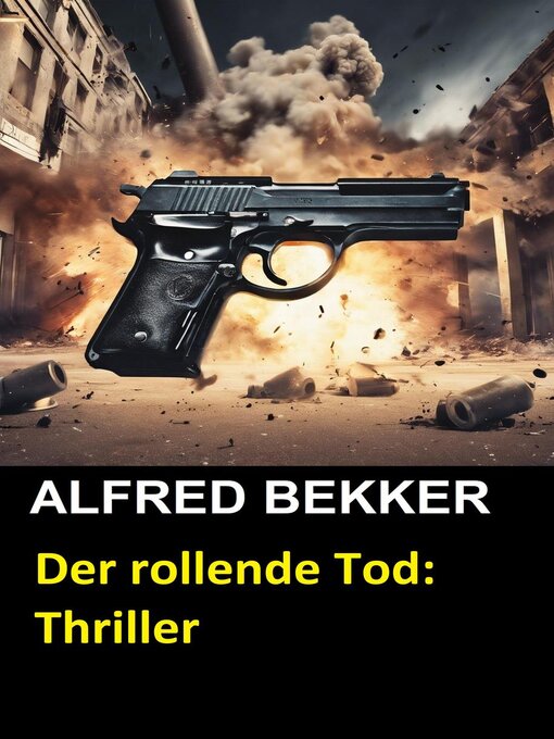 Title details for Der rollende Tod by Alfred Bekker - Available